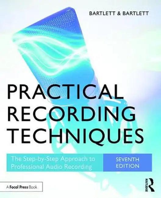 Practical Recording Techniques (English, Bruce Bartlett)
