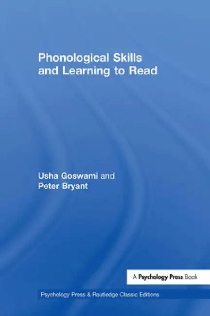 Phonological Skills and Learning to Read (English, Usha Goswami | Peter Bryant)