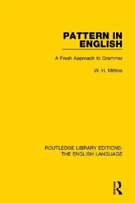 Pattern in English (English, W. H. Mittins)