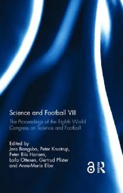 Science and Football VIII (English, Jens Bangsbo | Peter Krustrup | Peter Riis Hansen)