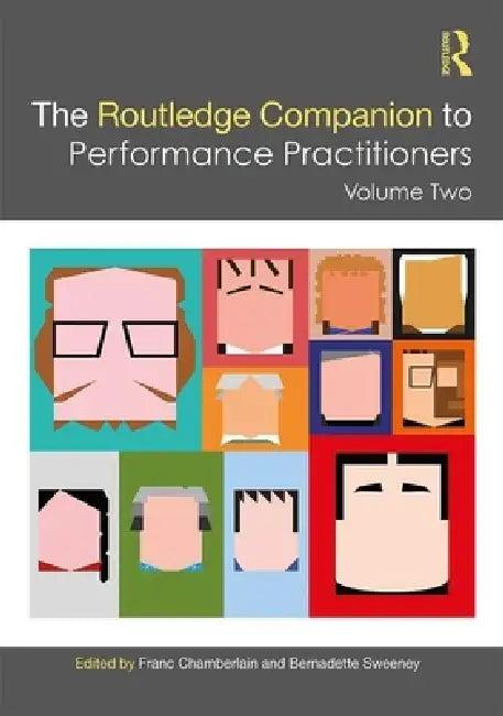 The Routledge Companion to Performance Practitioners (English, Franc Chamberlain | Bernadette Sweeney)