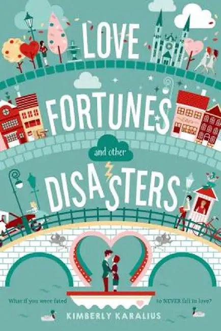 Love Fortunes and Other Disasters (English, Kimberly Karalius)