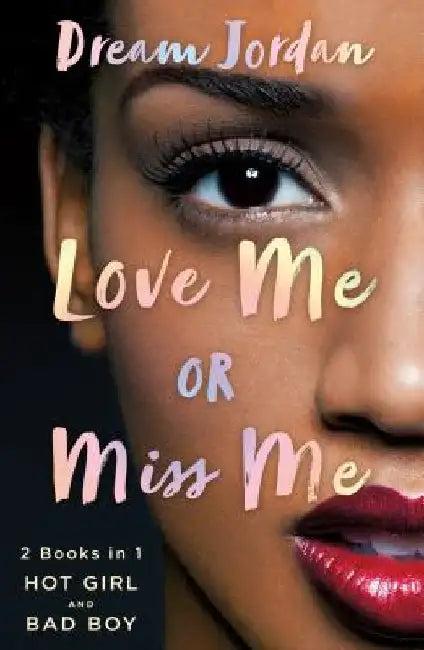 Love Me or Miss Me (English, Dream Jordan)