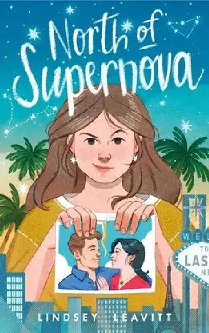North of Supernova (English, Lindsey Leavitt)