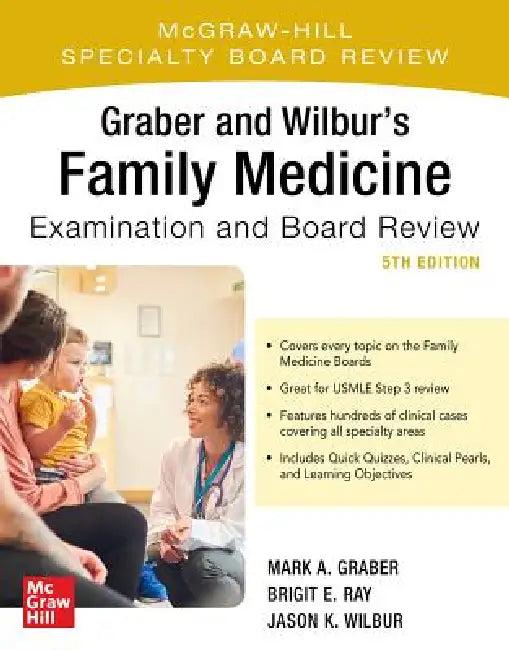 Graber and Wilbur's Family Medicine Examination and Board Review, Fifth Edition (English, Mark Graber | Brigit Ray | Jason K. Wilbur)