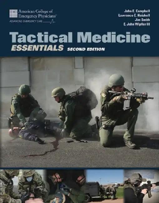 Tactical Medicine Essentials (English, John E. Campbell | E. John Wipfler III | Jim Smith)