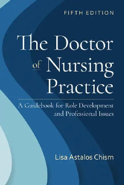 The Doctor of Nursing Practice (English, Lisa Astalos Chism)