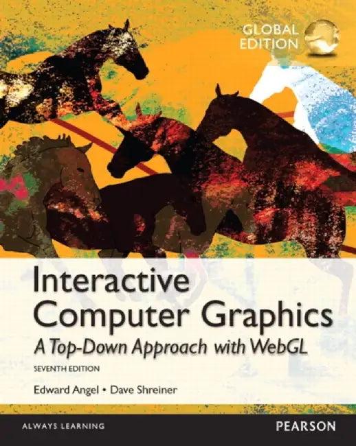 Interactive Computer Graphics with WebGL, Global Edition (English, Dave Shreiner)