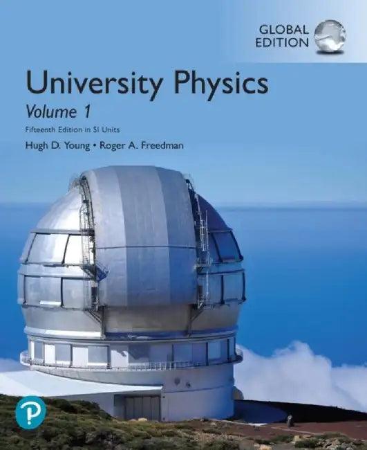 University Physics, Volume 1 (Chapters 1-20), Global Edition (English, Hugh Young)