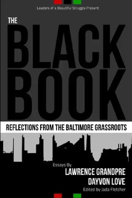 The Black Book (English, Dayvon Love | Lawrence Grandpre)