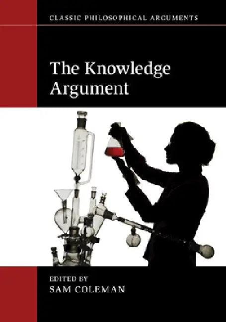 The Knowledge Argument (English, Sam Coleman)