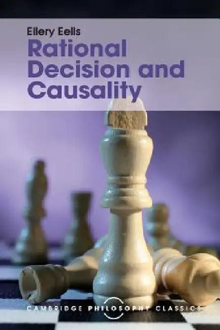 Rational Decision and Causality (English, Ellery Eells)