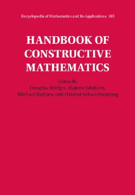 Handbook of Constructive Mathematics (English, Douglas Bridges | Hajime Ishihara | Michael Rathjen)
