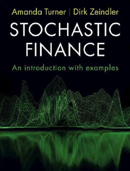 Stochastic Finance (English, Amanda Turner | Dirk Zeindler)
