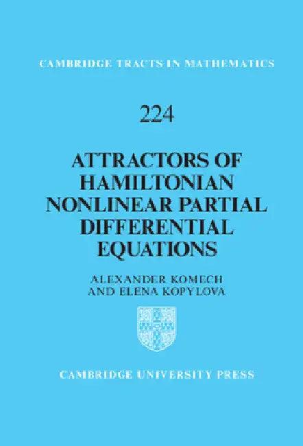 Attractors of Hamiltonian Nonlinear Partial Differential Equations (English, Alexander Komech | Elena Kopylova)