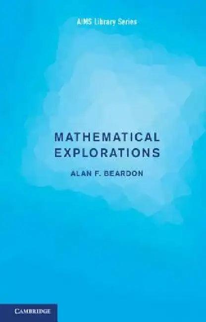 Mathematical Explorations (English, Alan F. Beardon)