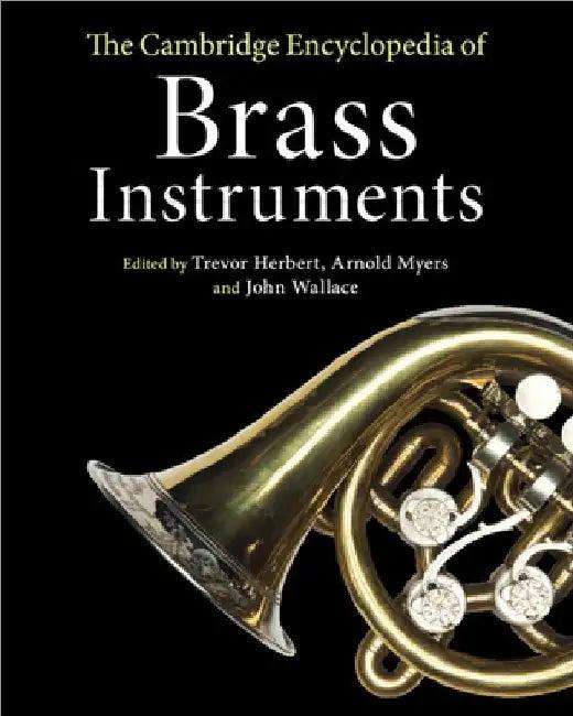 The Cambridge Encyclopedia of Brass Instruments (English, Trevor Herbert | Arnold Myers | John Wallace)