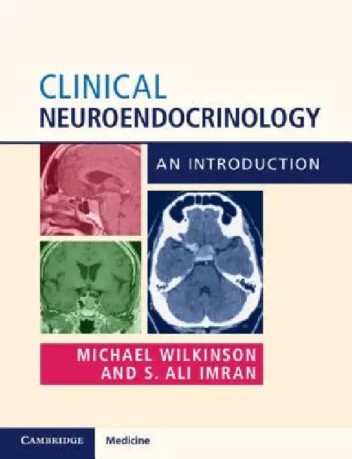 Clinical Neuroendocrinology (English, Michael Wilkinson | S. Ali Imran)
