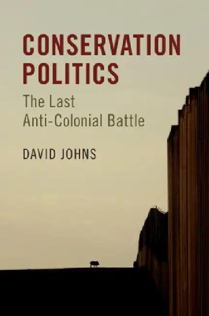Conservation Politics (English, David Johns)