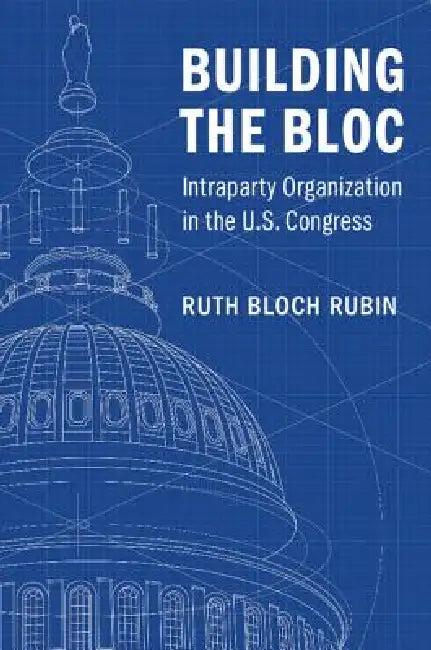 Building the Bloc (English, Ruth Bloch Rubin)