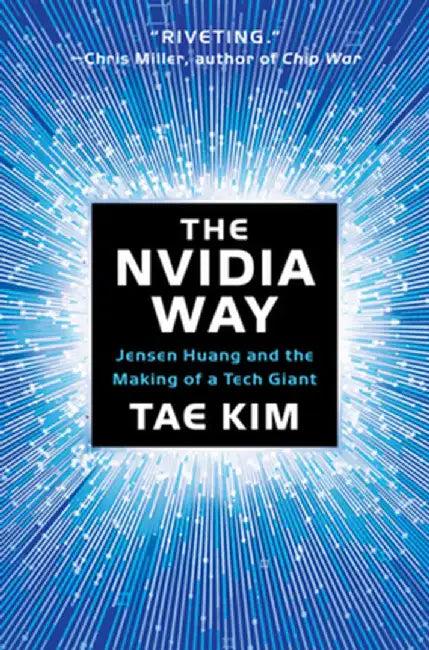 The Nvidia Way (English, Tae Kim)