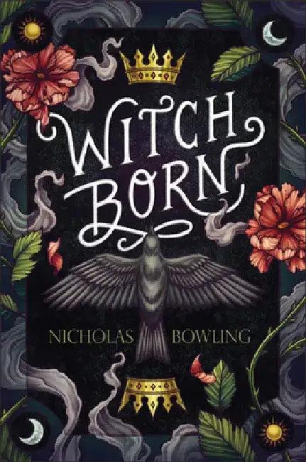 Witch Born (English, Nicholas Bowling)