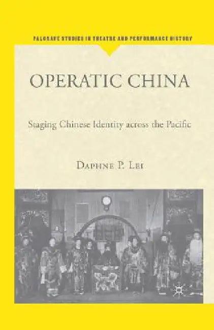 Operatic China Operatic China (English, D. Lei)