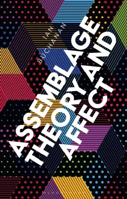 Assemblage Theory and Affect (English, Ian Buchanan)