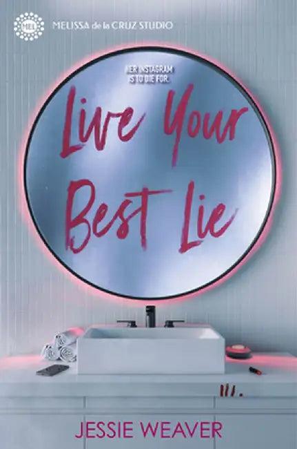 Live Your Best Lie (English, Jessie Weaver)