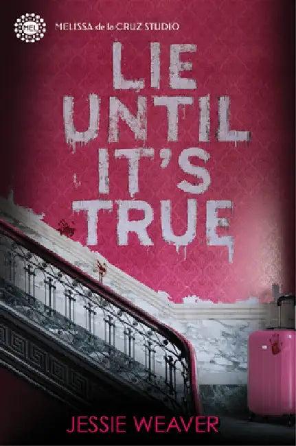 Lie Until It's True (English, Jessie Weaver)