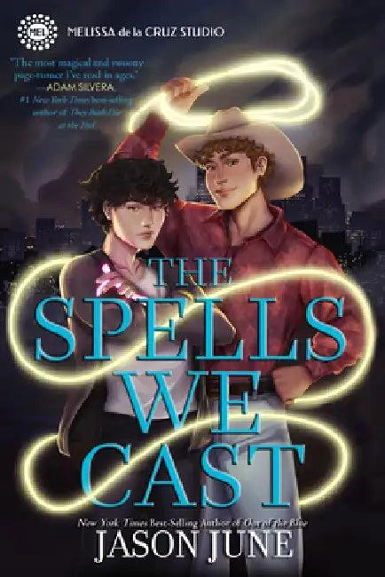 The Spells We Cast (English, Jason June)