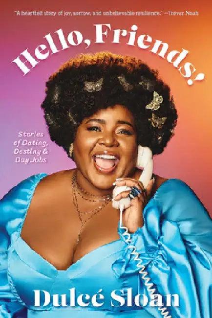 Hello, Friends! (English, Dulcé Sloan)