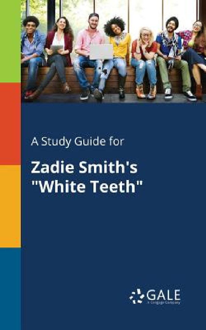 A Study Guide for Zadie Smith's "White Teeth" (English, Cengage Learning Gale)