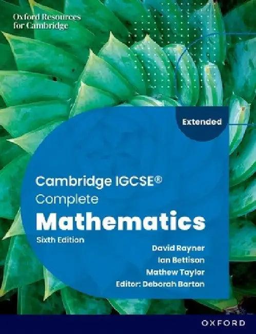 Cambridge IGCSE Complete Mathematics Extended Student Book 6 (English, Bettison)