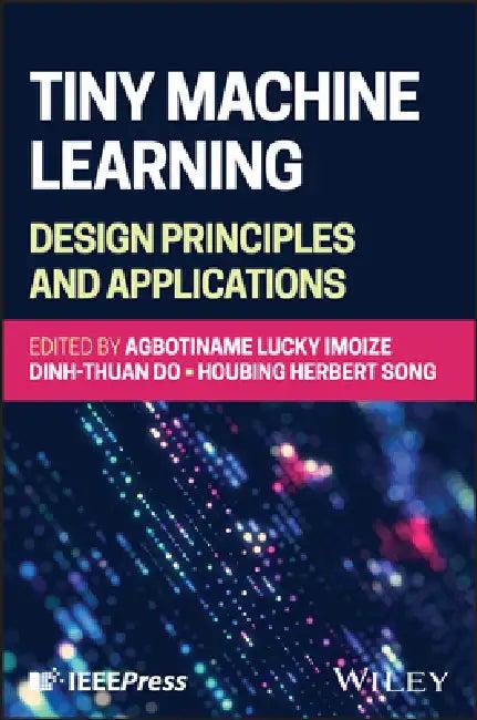 Tiny Machine Learning (English, Agbotiname Lucky Imoize)