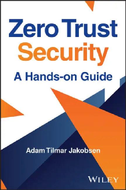 Zero Trust Security (English, Adam Tilmar Jakobsen)