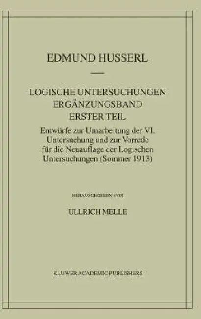 Logische Untersuchungen Ergänzungsband Erster Teil (English, Edmund Husserl | Ullrich Melle)