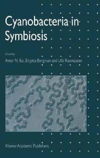Cyanobacteria in Symbiosis (English, A. N. Rai | B. Bergman | Ulla Rasmussen)