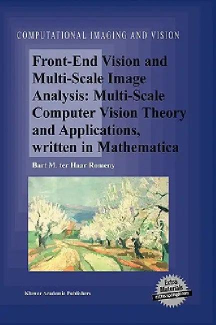 Front-End Vision and Multi-Scale Image Analysis (English, Bart M. Haar Romeny)