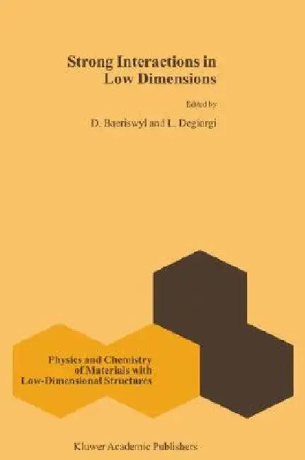 Strong Interactions in Low Dimensions (English, D. Baeriswyl | L. Degiorgi)