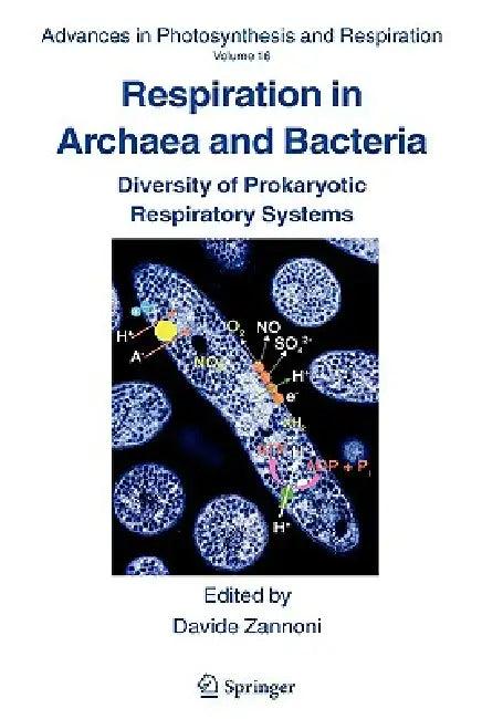 Respiration in Archaea and Bacteria (English, Davide Zannoni)