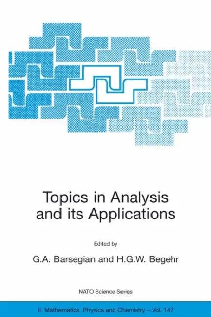 Topics in Analysis and Its Applications (English, Grigor A. Barsegian | Heinrich G. W. Begehr)