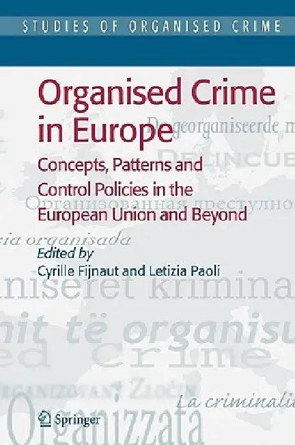 Organised Crime in Europe (English, Cyrille Fijnaut | Letizia Paoli)