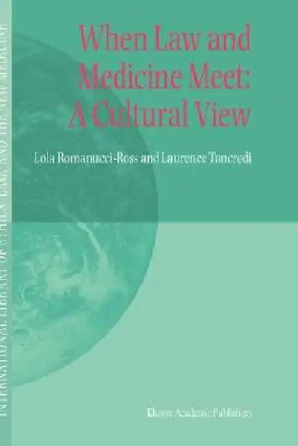 When Law and Medicine Meet (English, Lola Romanucci-Ross | Laurence R. Tancredi)