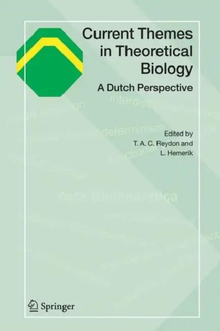 Current Themes in Theoretical Biology (English, Thomas A. C. Reydon | Lia Hemerik)