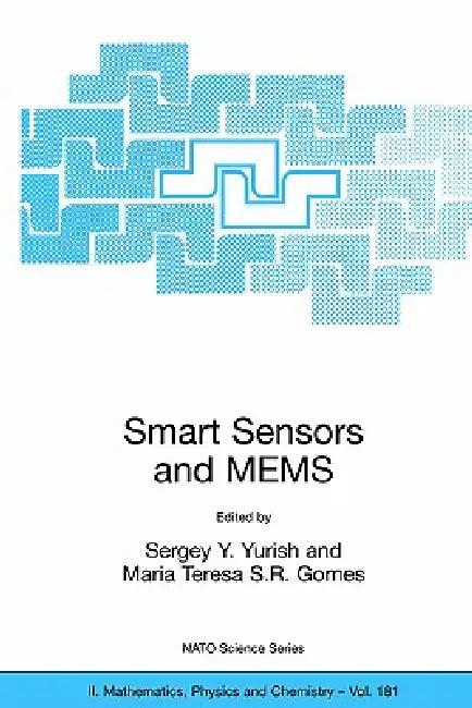 Smart Sensors and Mems (English, Sergey Y. Yurish | Maria T. S. R. Gomes)