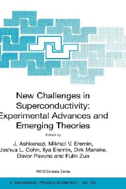 New Challenges in Superconductivity (English, J. Ashkenazi | Mikhail V. Eremin | Joshua L. Cohn)
