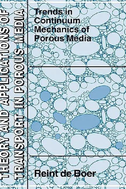 Trends in Continuum Mechanics of Porous Media (English, Reint de Boer)
