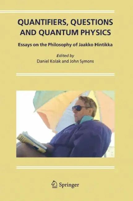 Quantifiers, Questions and Quantum Physics (English, Daniel Kolak | John Symons)