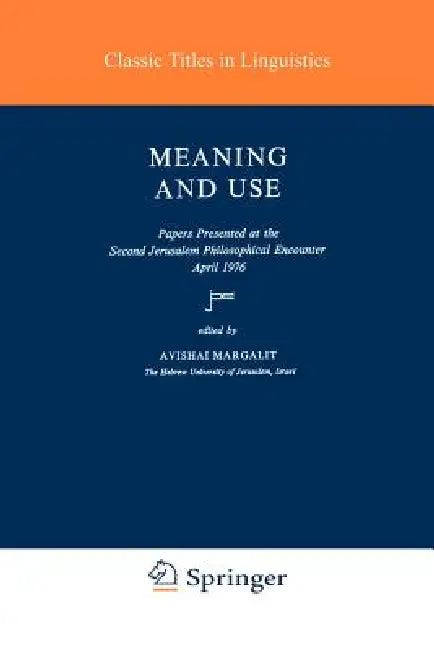 Meaning and Use (English, A. Margalit)